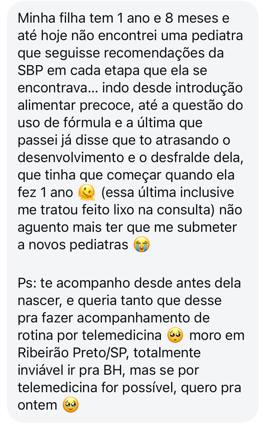 Mãe pede acompanhamento por telemedicina